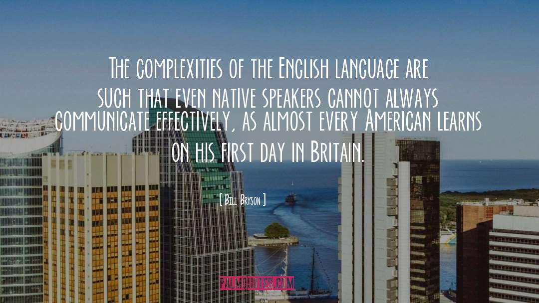 Complexities quotes by Bill Bryson