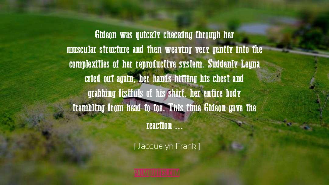 Complexities quotes by Jacquelyn Frank