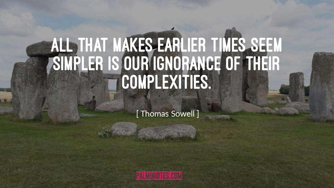 Complexities quotes by Thomas Sowell