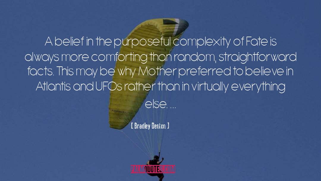 Complexity quotes by Bradley Denton