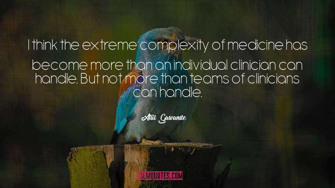 Complexity quotes by Atul Gawande