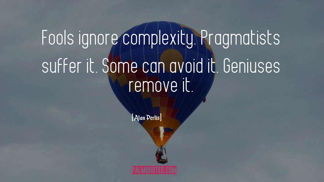 Complexity quotes by Alan Perlis