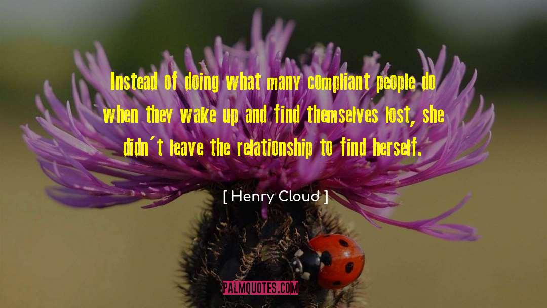 Compliant quotes by Henry Cloud