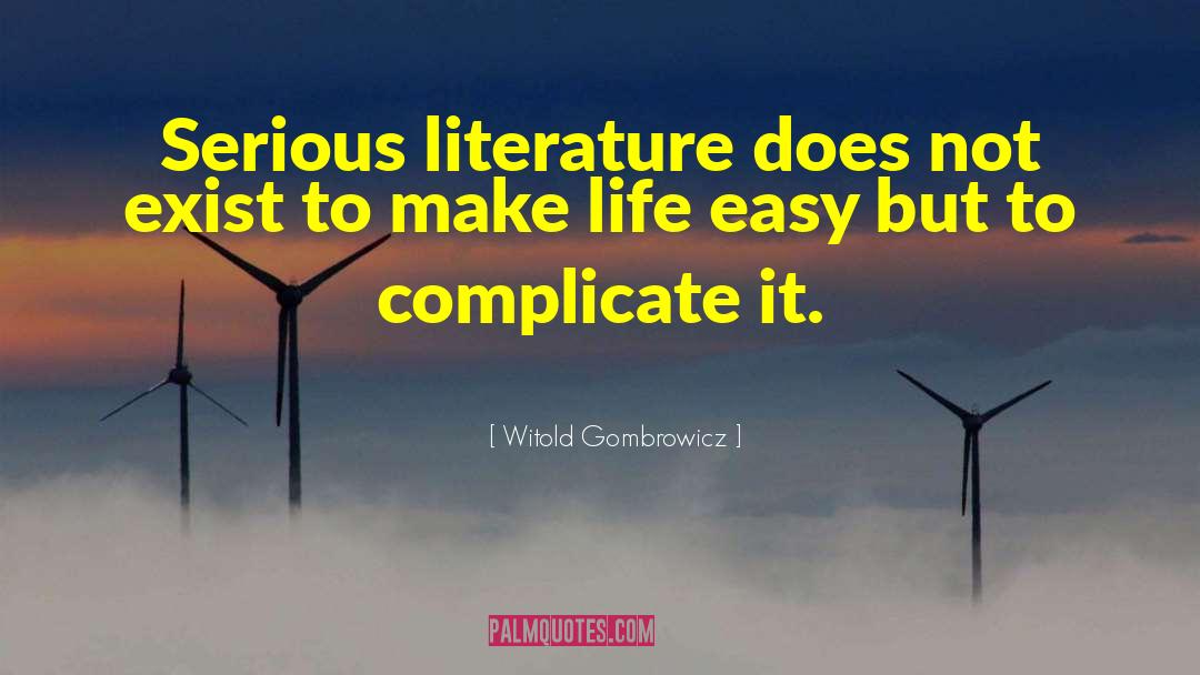 Complicate quotes by Witold Gombrowicz