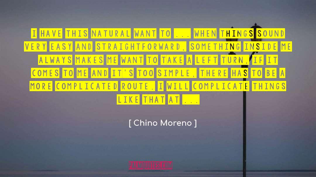 Complicate quotes by Chino Moreno