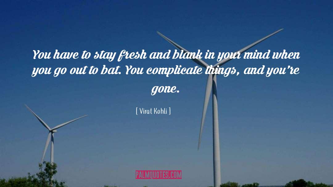 Complicate quotes by Virat Kohli