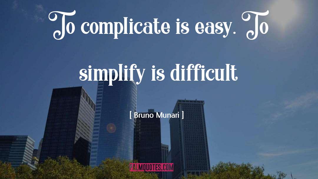 Complicate quotes by Bruno Munari