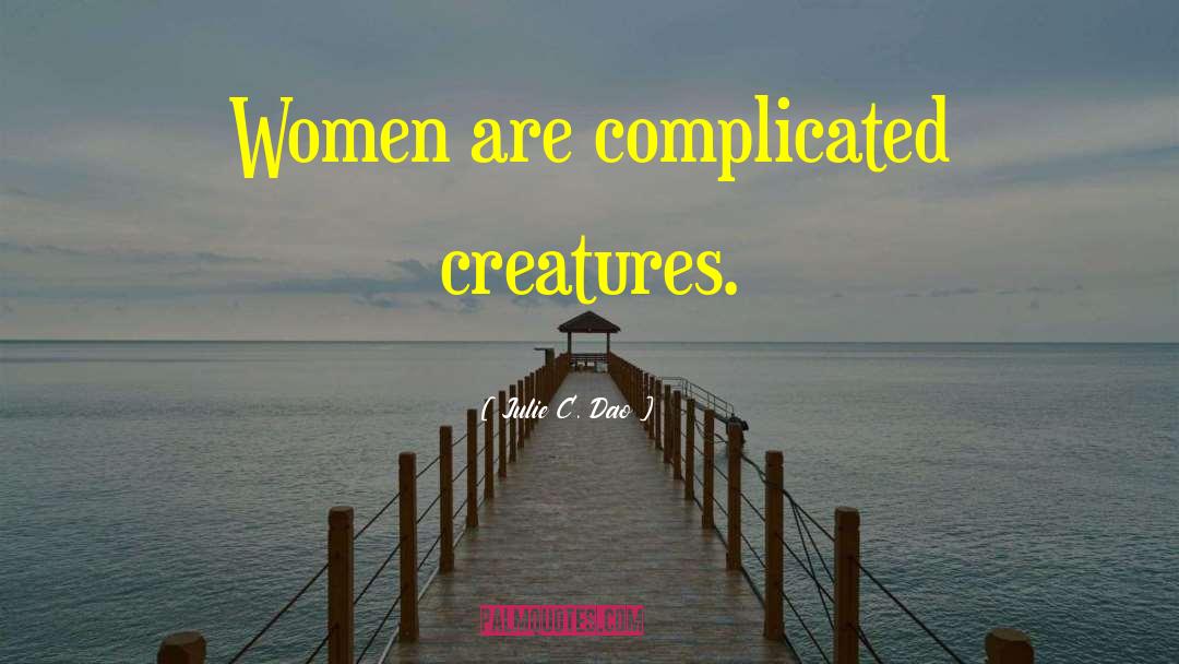 Complicated Creatures quotes by Julie C. Dao