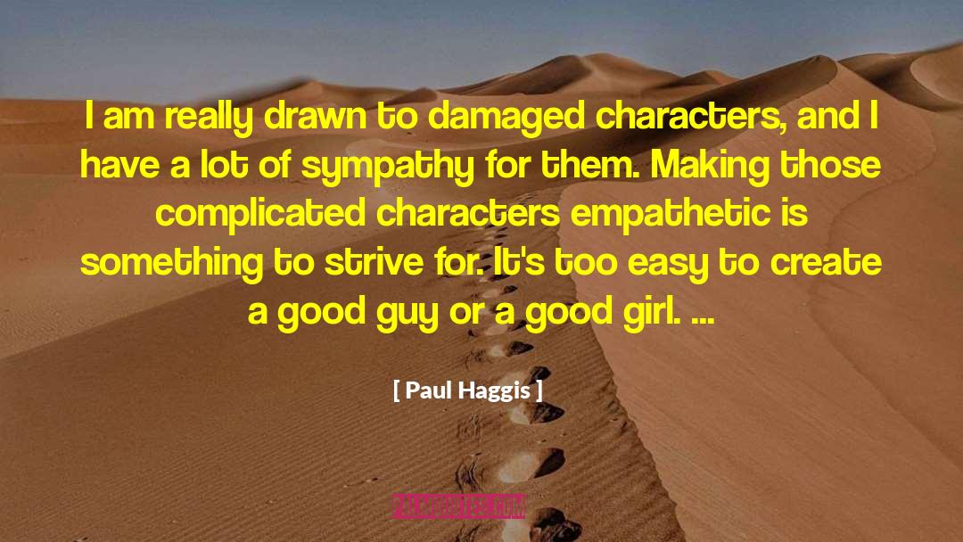 Complicated Creatures quotes by Paul Haggis