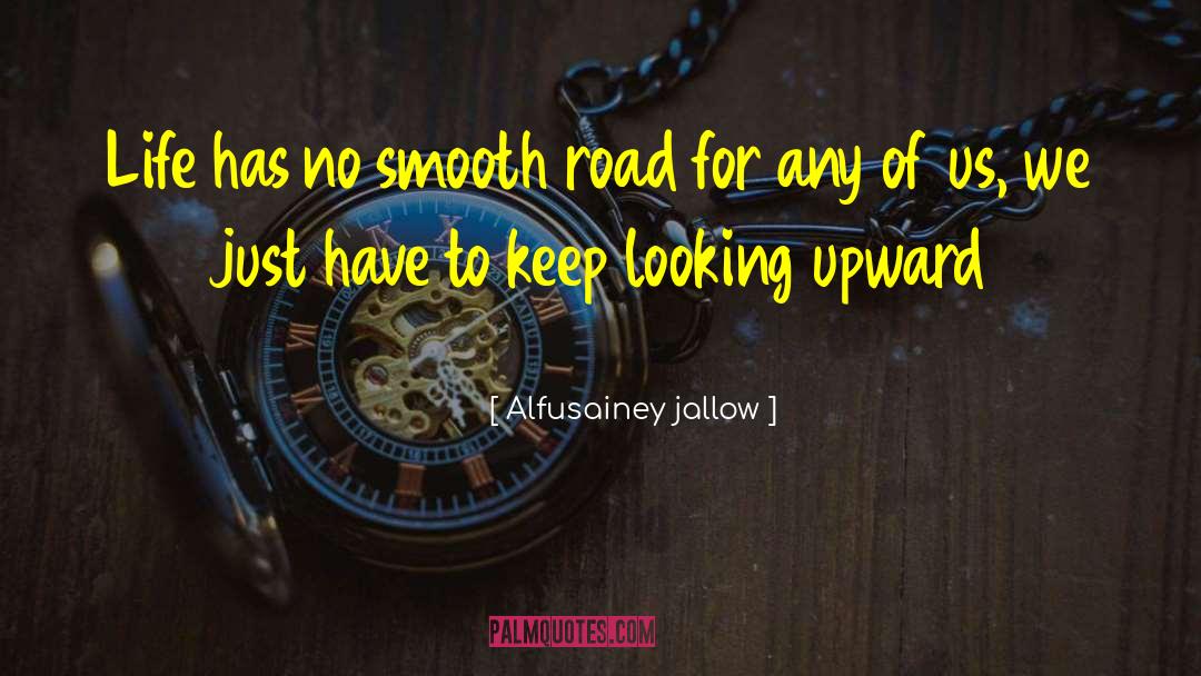 Complicated Life quotes by Alfusainey Jallow