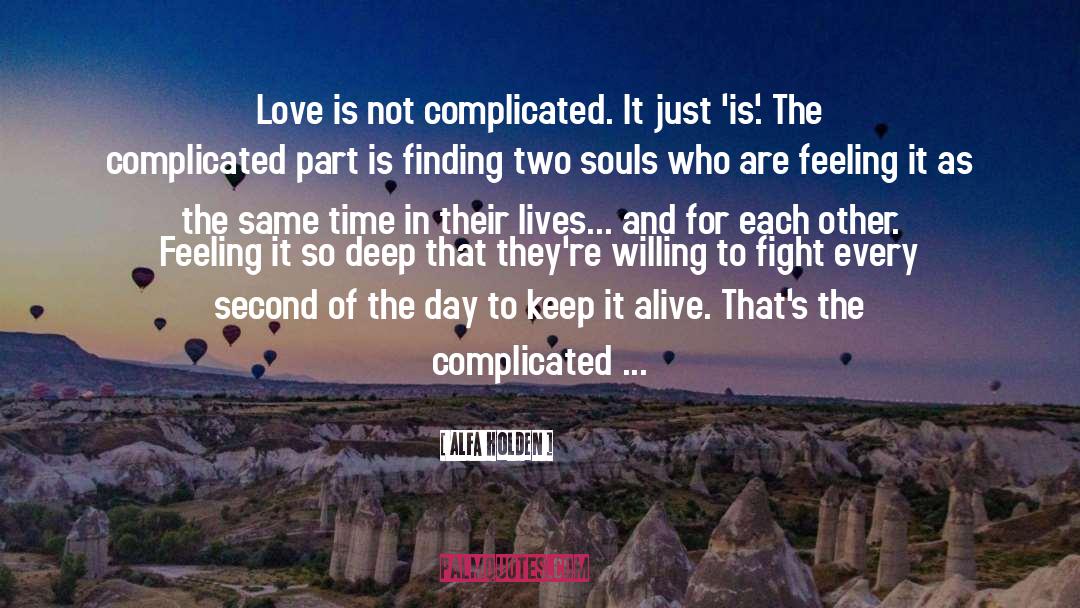Complicated Love quotes by Alfa Holden
