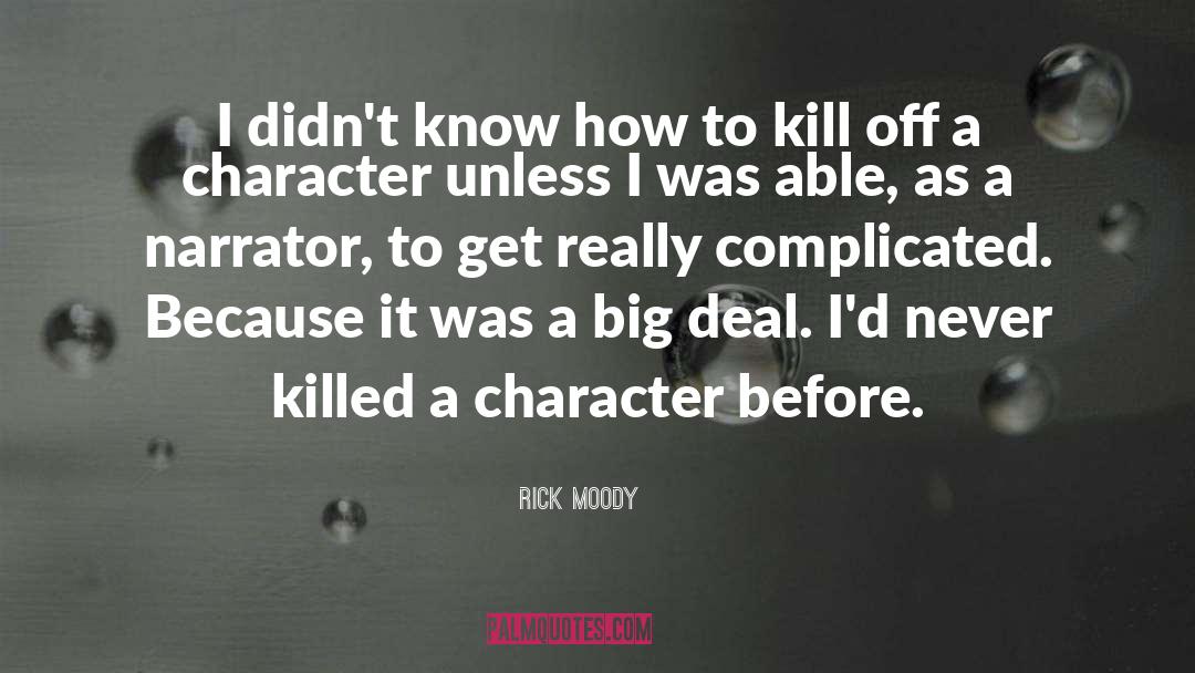 Complicated quotes by Rick Moody