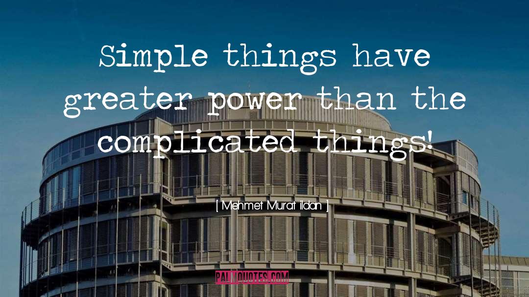 Complicated Things quotes by Mehmet Murat Ildan