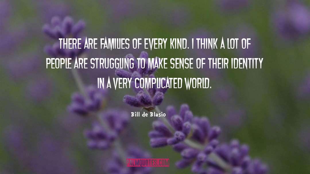 Complicated World quotes by Bill De Blasio