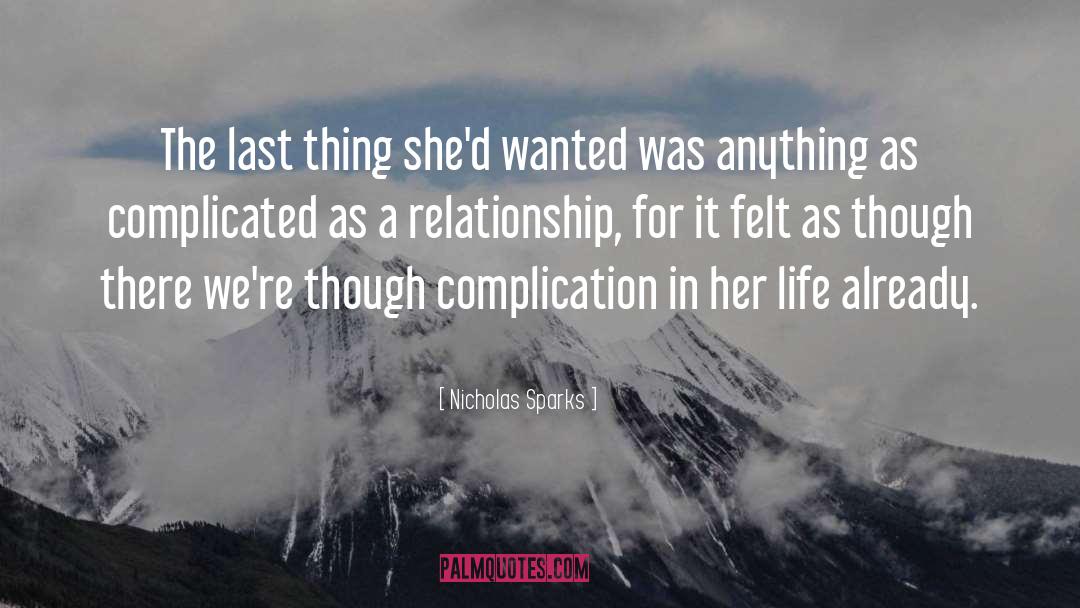 Complication quotes by Nicholas Sparks