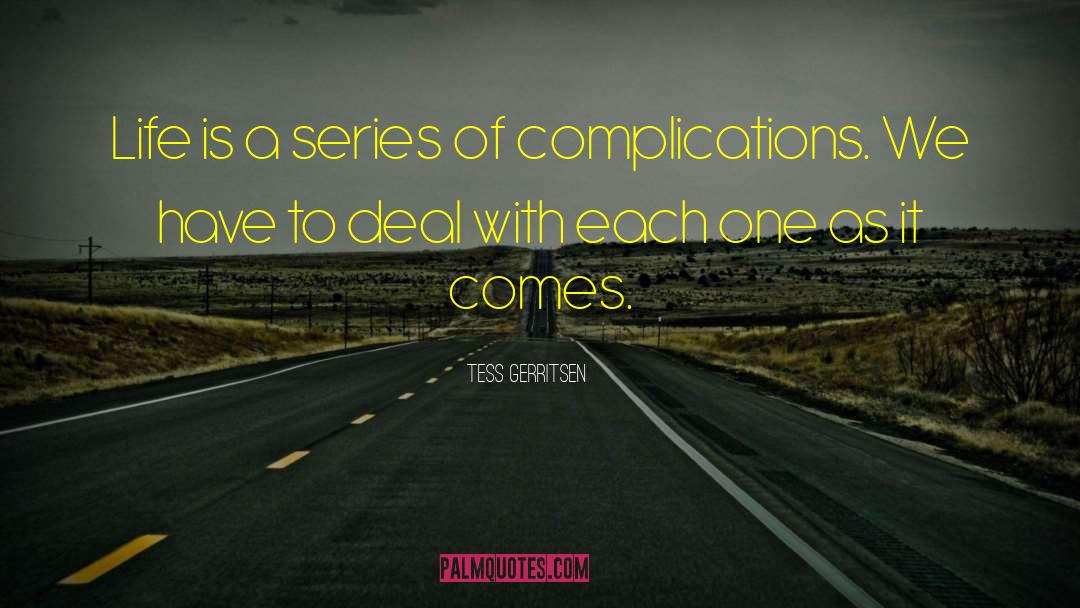Complications Of Asthma quotes by Tess Gerritsen