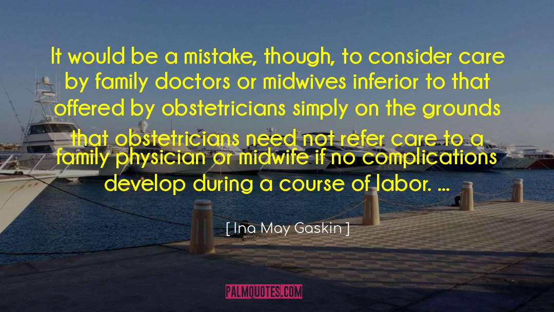 Complications quotes by Ina May Gaskin