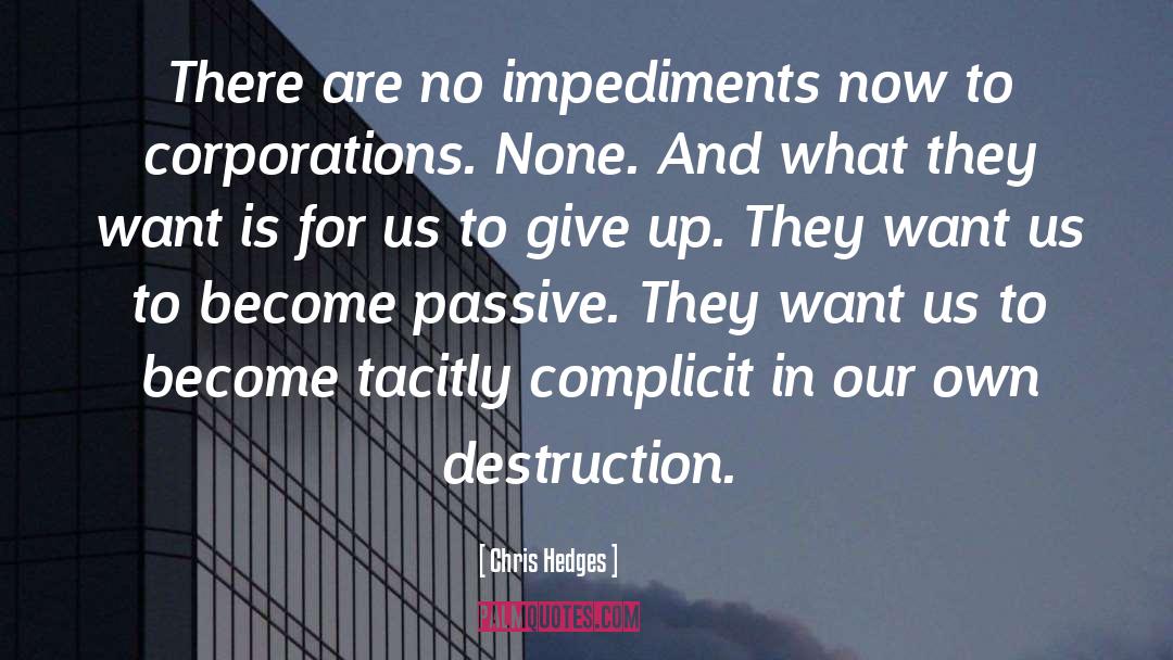 Complicit quotes by Chris Hedges