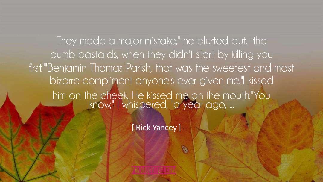 Compliment quotes by Rick Yancey