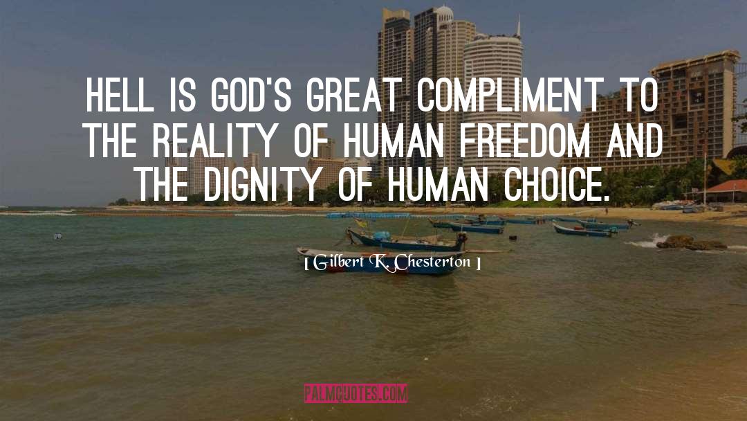 Compliment quotes by Gilbert K. Chesterton