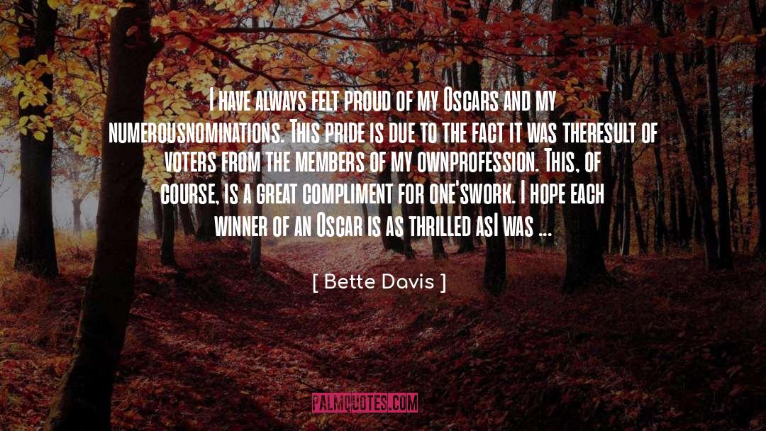 Compliment quotes by Bette Davis