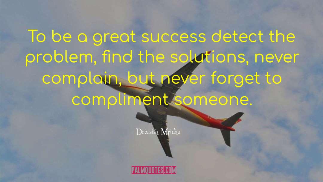 Compliment Someone quotes by Debasish Mridha