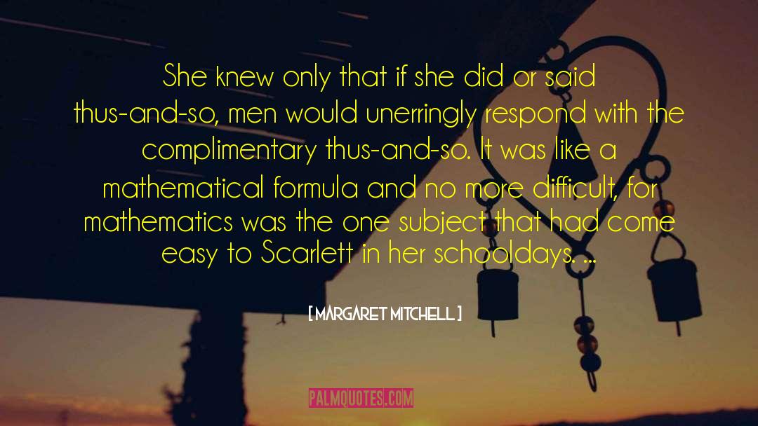 Complimentary quotes by Margaret Mitchell