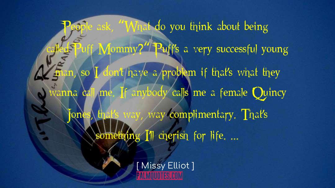 Complimentary quotes by Missy Elliot