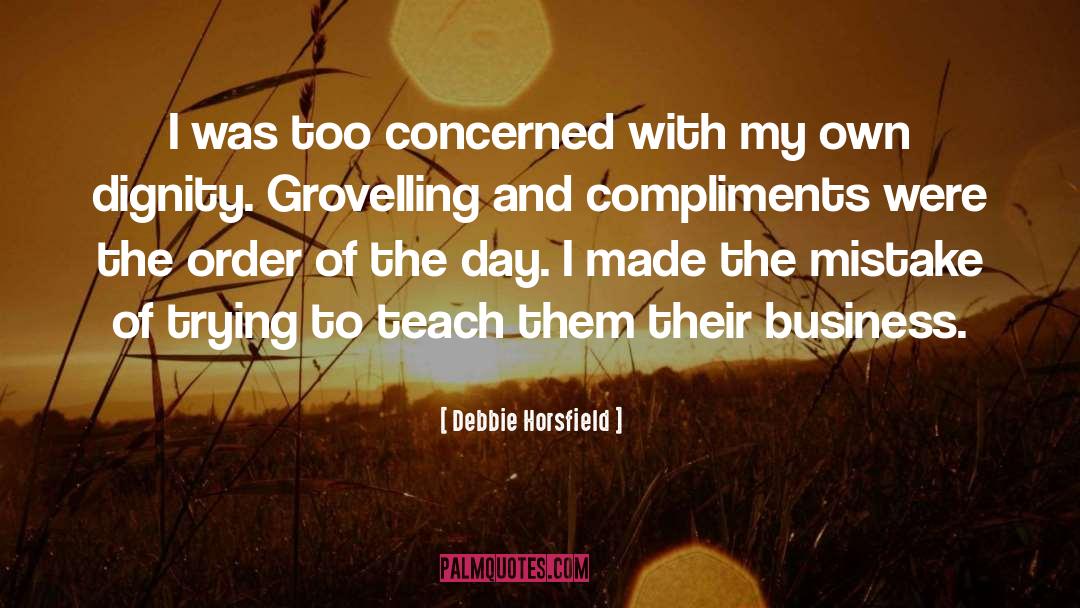 Compliments quotes by Debbie Horsfield