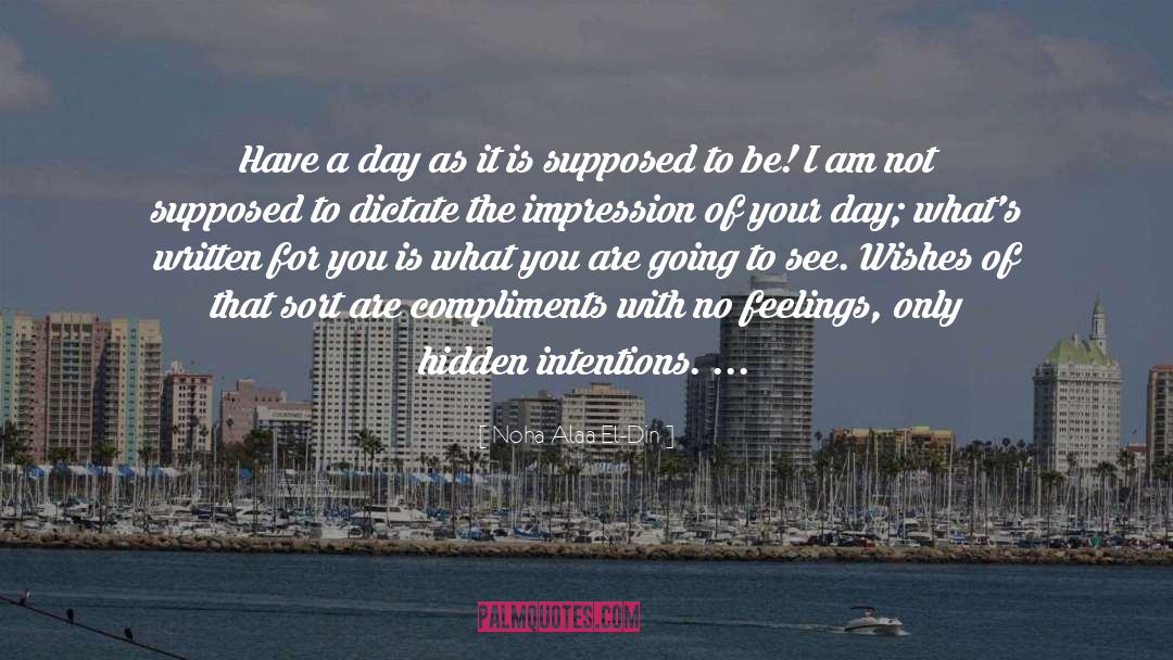 Compliments quotes by Noha Alaa El-Din