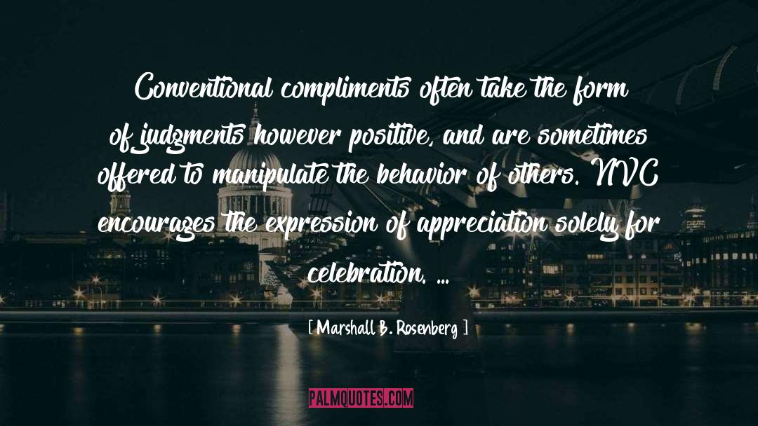 Compliments You quotes by Marshall B. Rosenberg