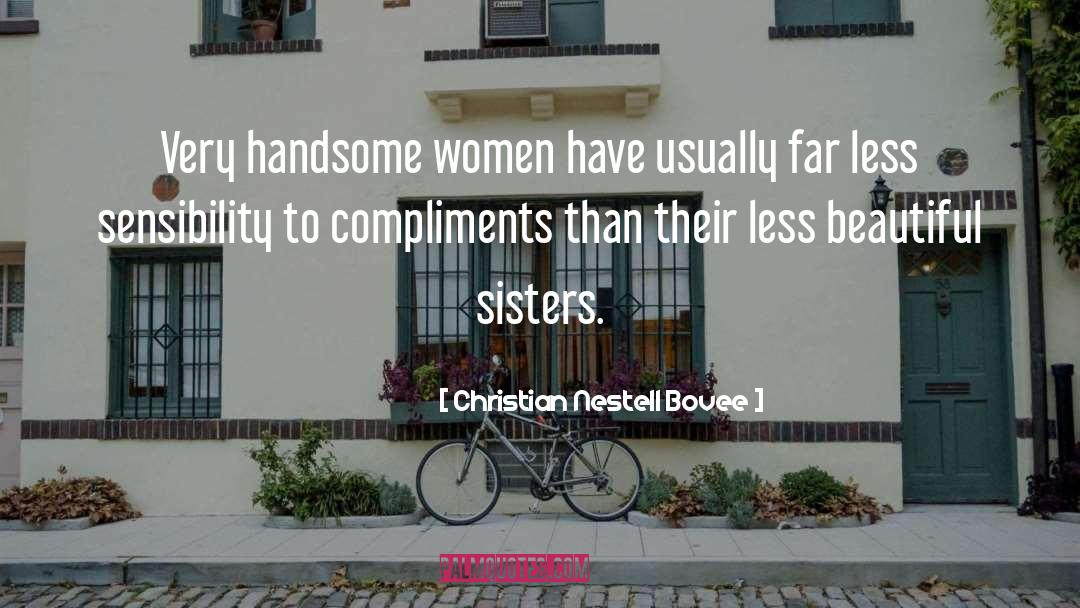 Compliments You quotes by Christian Nestell Bovee