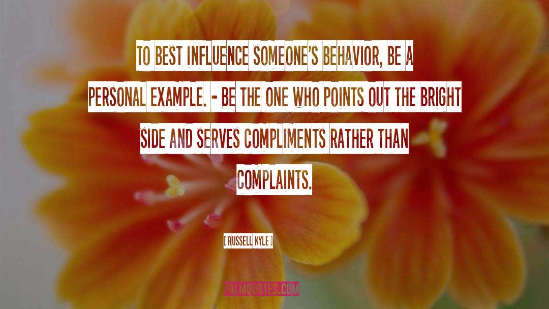 Compliments You quotes by Russell Kyle