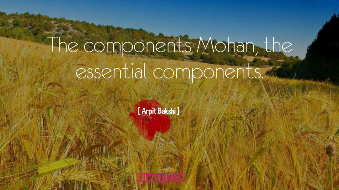 Components quotes by Arpit Bakshi