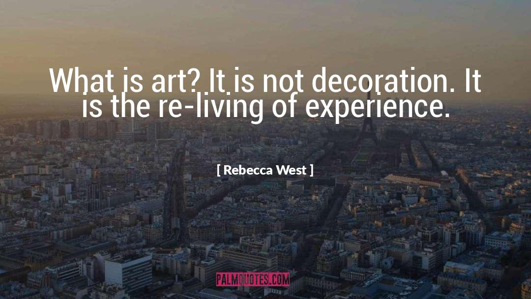 Componere Art quotes by Rebecca West
