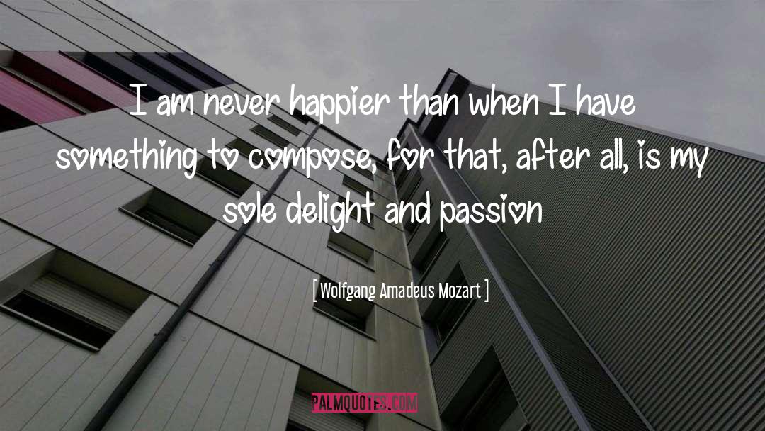 Compose quotes by Wolfgang Amadeus Mozart