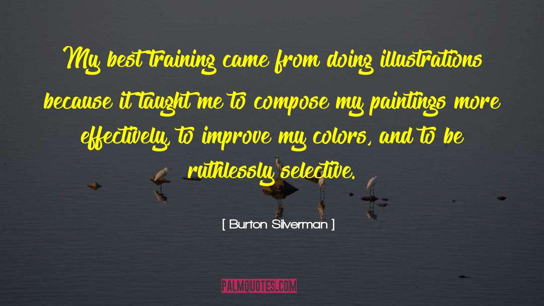 Compose quotes by Burton Silverman