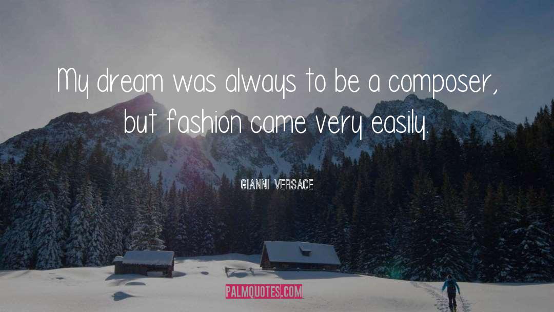 Composer quotes by Gianni Versace