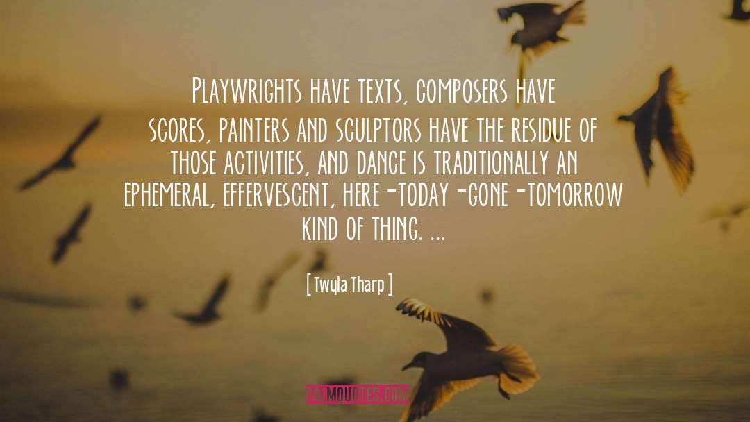 Composers quotes by Twyla Tharp