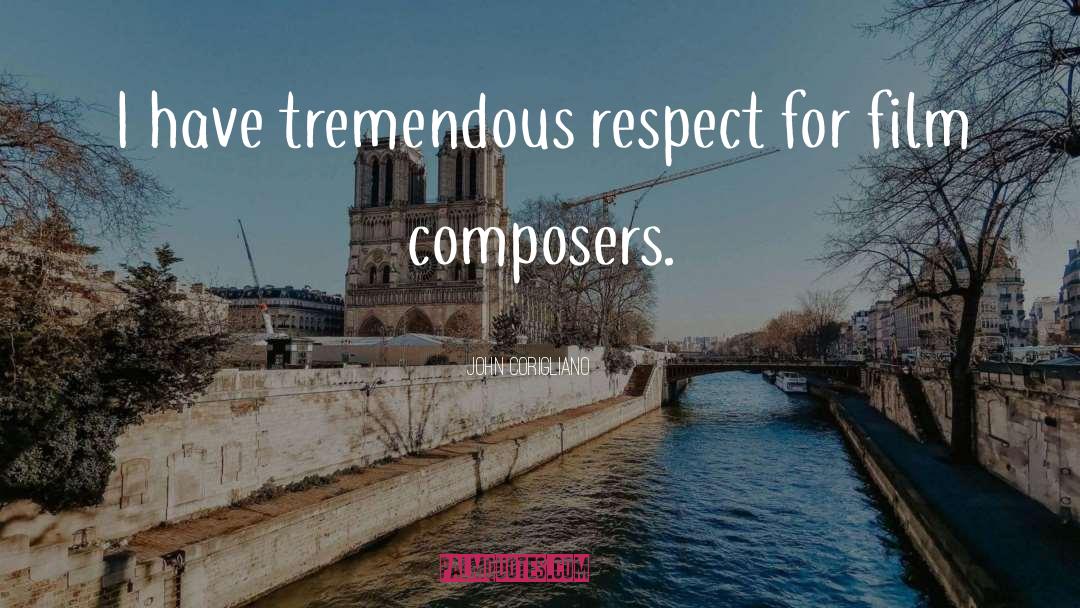 Composers quotes by John Corigliano