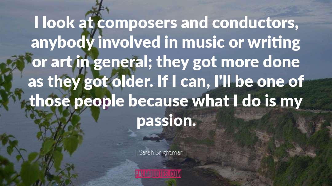 Composers quotes by Sarah Brightman