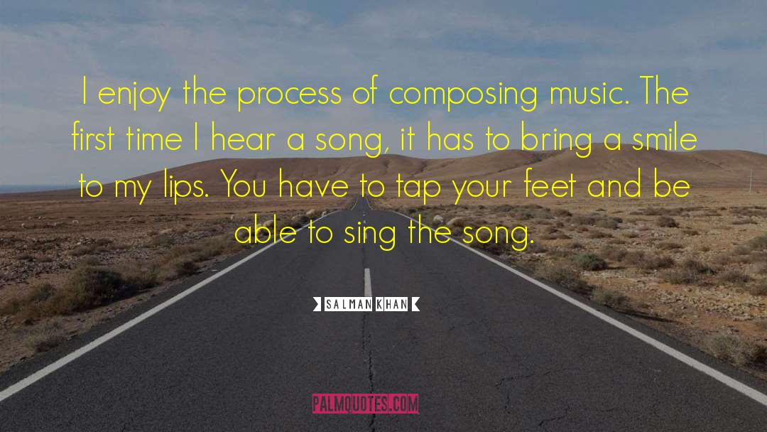 Composing Music quotes by Salman Khan