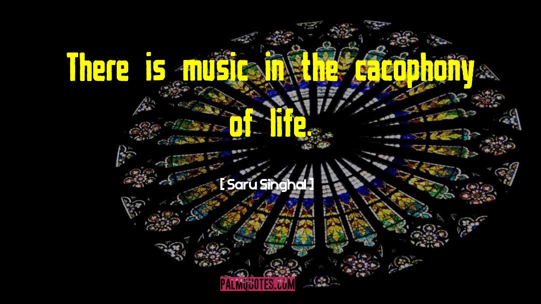 Composing Music quotes by Saru Singhal