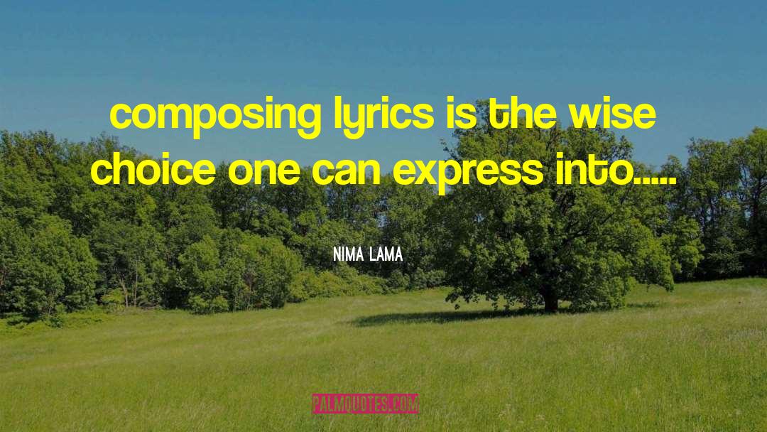 Composing quotes by Nima Lama