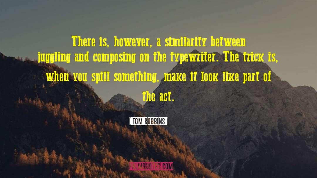 Composing quotes by Tom Robbins