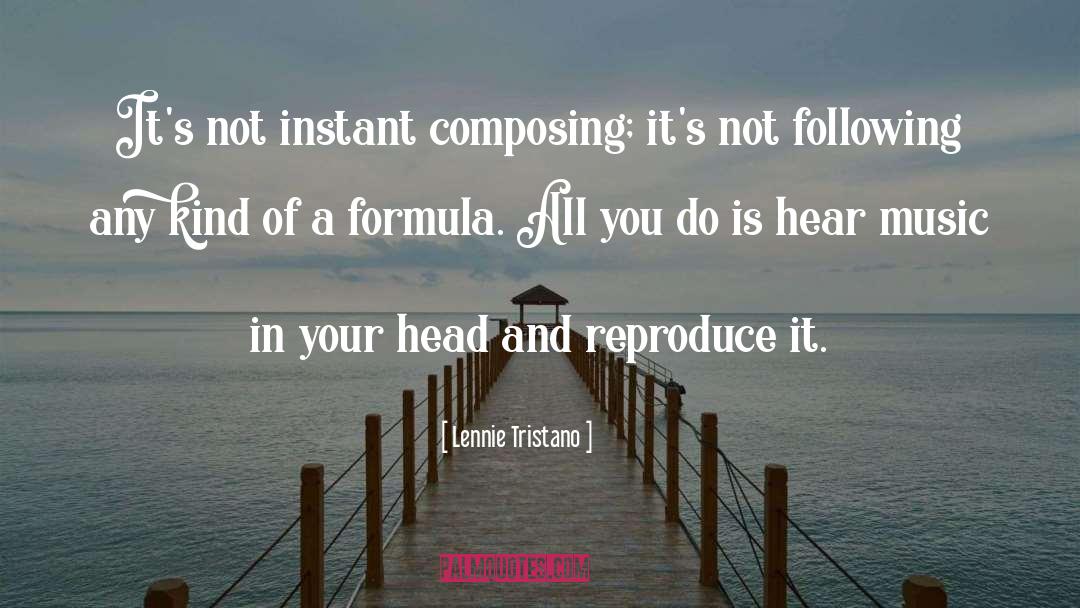 Composing quotes by Lennie Tristano