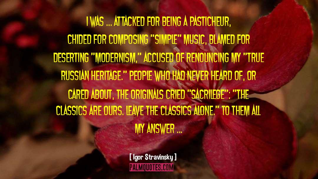 Composing quotes by Igor Stravinsky