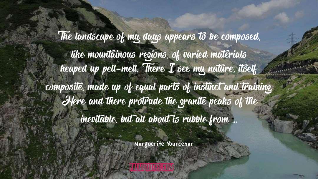 Composites quotes by Marguerite Yourcenar