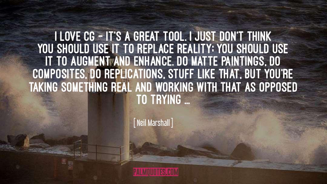 Composites quotes by Neil Marshall
