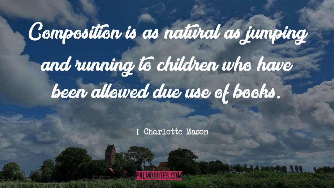Composition quotes by Charlotte Mason